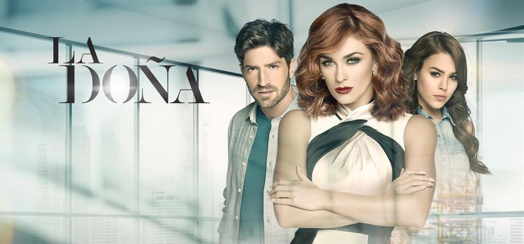 Донья / La Dona Все серии (Телемундо, 2016) латиноамериканский сериал на русском языке